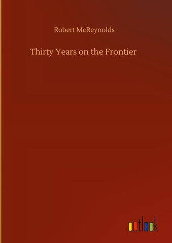 Thirty Years on the Frontier