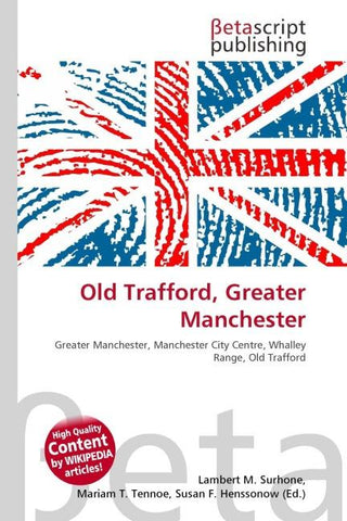 Old Trafford, Greater Manchester