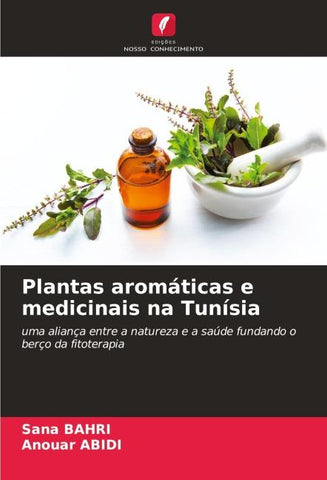 Plantas aromáticas e medicinais na Tunísia