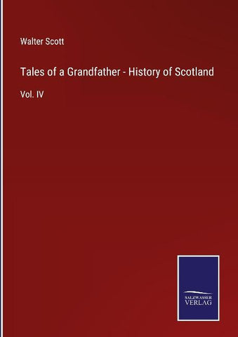 Tales of a Grandfather - History of Scotland