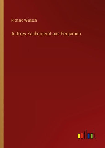 Antikes Zaubergerät aus Pergamon