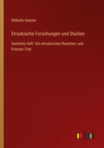 Etruskische Forschungen und Studien