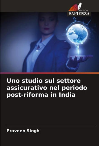 Uno studio sul settore assicurativo nel periodo post-riforma in India