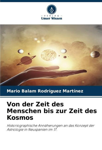 Von der Zeit des Menschen bis zur Zeit des Kosmos