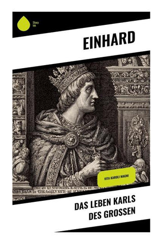 Das Leben Karls des Großen
