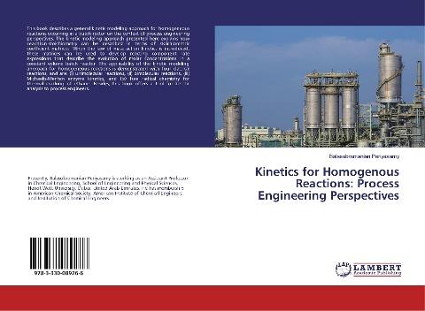 Kinetics for Homogenous Reactions: Process Engineering Perspectives