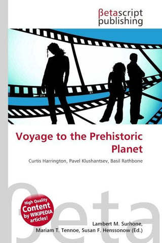 Voyage to the Prehistoric Planet