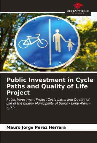 Public Investment in Cycle Paths and Quality of Life Project