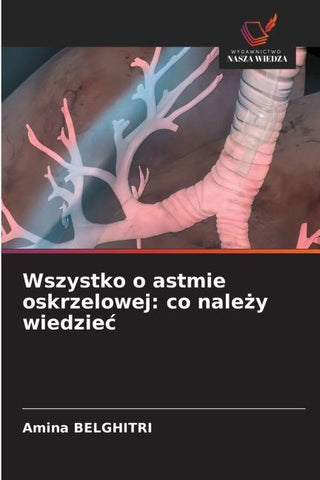 Wszystko o astmie oskrzelowej: co nale¿y wiedzie¿