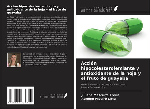 Acción hipocolesterolemiante y antioxidante de la hoja y el fruto de guayaba