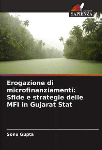 Erogazione di microfinanziamenti: Sfide e strategie delle MFI in Gujarat Stat
