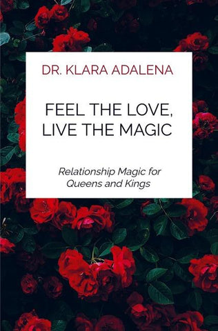 Feel the Love, Live the Magic