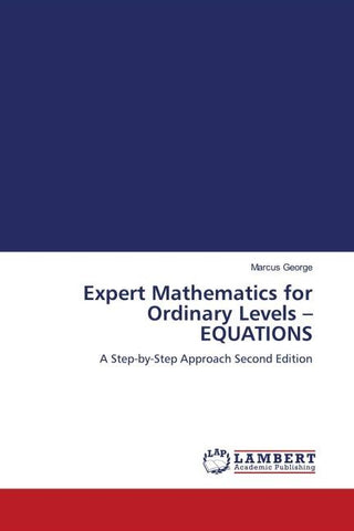 Expert Mathematics for Ordinary Levels - EQUATIONS