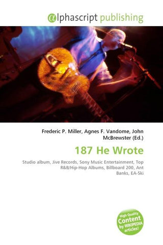 187 He Wrote