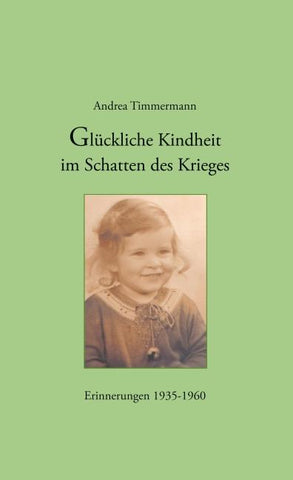 Glückliche Kindheit im Schatten des Krieges