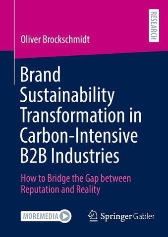 Brand Sustainability Transformation in Carbon-Intensive B2B Industries