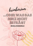 Brimborium...oder was das Herz nicht erträgt