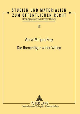 Die Romanfigur wider Willen