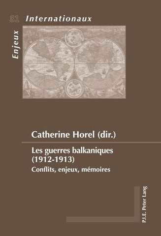 Les guerres balkaniques (1912–1913)