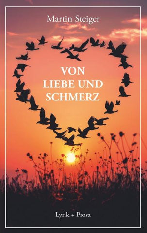 Von Liebe und Schmerz