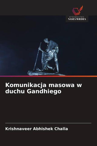 Komunikacja masowa w duchu Gandhiego