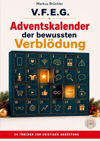 Adventskalender der bewussten Verblödung – Ein Aufruf zur geistigen Abrüstung