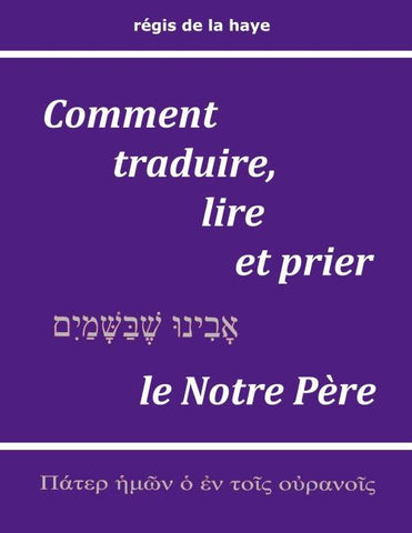 Comment traduire, lire et prier le Notre Père