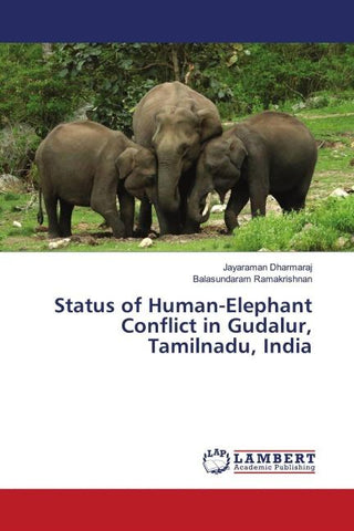Status of Human-Elephant Conflict in Gudalur, Tamilnadu, India