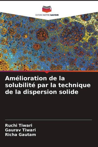 Amélioration de la solubilité par la technique de la dispersion solide