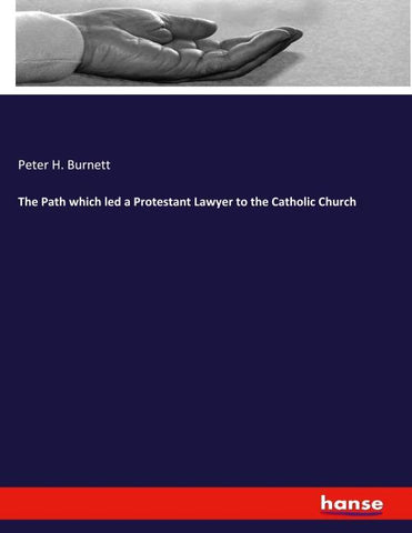 The Path which led a Protestant Lawyer to the Catholic Church