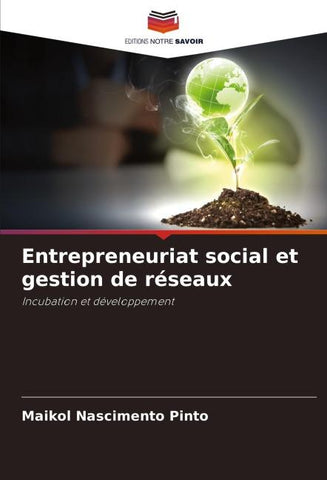 Entrepreneuriat social et gestion de réseaux