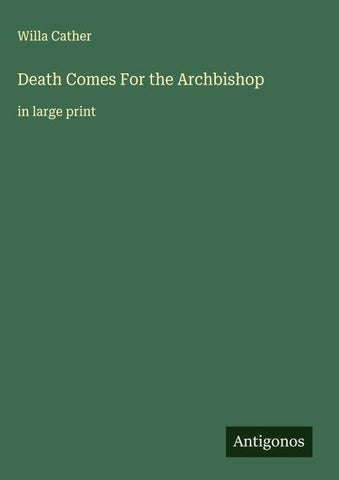 Death Comes For the Archbishop