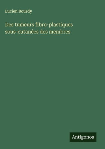 Des tumeurs fibro-plastiques sous-cutanées des membres