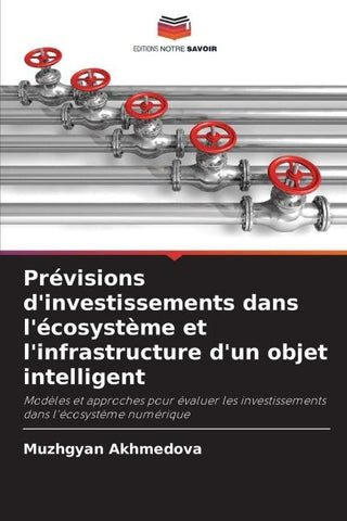 Prévisions d'investissements dans l'écosystème et l'infrastructure d'un objet intelligent