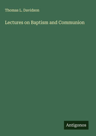 Lectures on Baptism and Communion