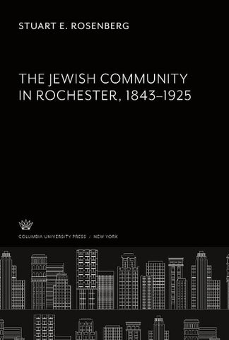 The Jewish Community in Rochester 1843-1925