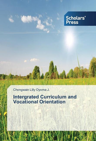 Intergrated Curriculum and Vocational Orientation