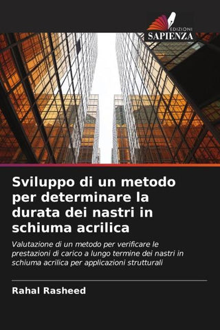 Sviluppo di un metodo per determinare la durata dei nastri in schiuma acrilica