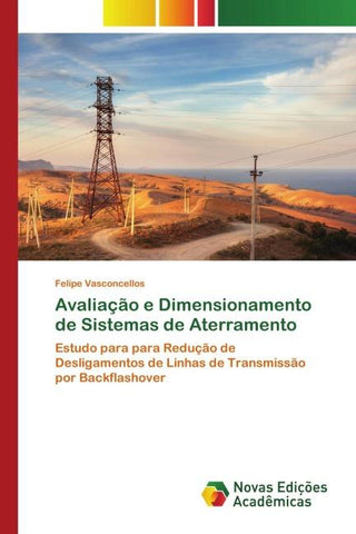 Avaliação e Dimensionamento de Sistemas de Aterramento
