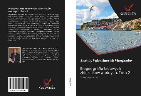 Biogeografia l¿dowych zbiorników wodnych. Tom 2