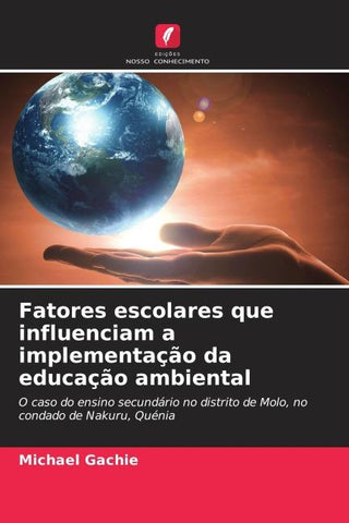Fatores escolares que influenciam a implementação da educação ambiental