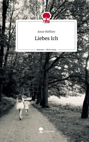 Liebes Ich. Life is a Story - story.one