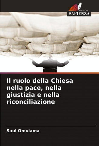 Il ruolo della Chiesa nella pace, nella giustizia e nella riconciliazione