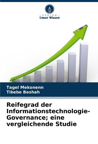 Reifegrad der Informationstechnologie-Governance; eine vergleichende Studie