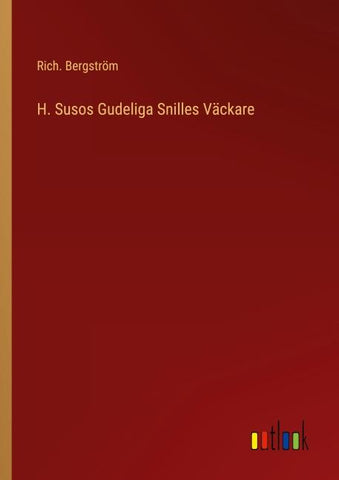 H. Susos Gudeliga Snilles Väckare