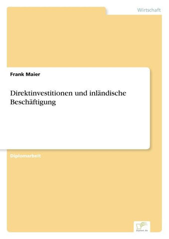 Direktinvestitionen und inländische Beschäftigung