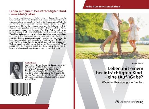 Leben mit einem beeinträchtigten Kind - eine (Auf-)Gabe?