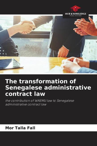 The transformation of Senegalese administrative contract law