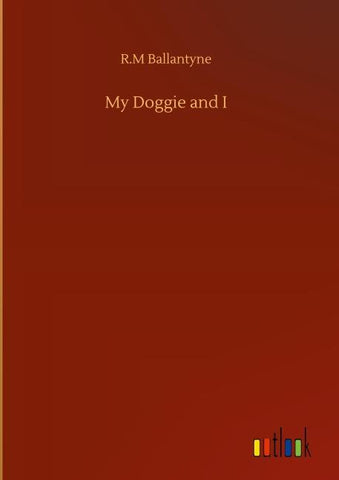 My Doggie and I