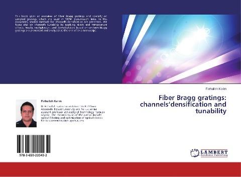 Fiber Bragg gratings: channels'densification and tunability